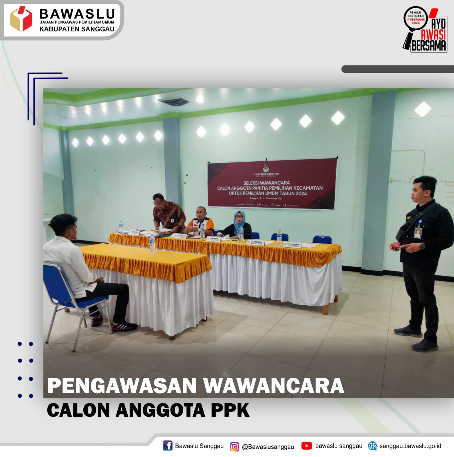 BAWASLU SANGGAU AWASI PROSES SELEKSI WAWANCARA PPK