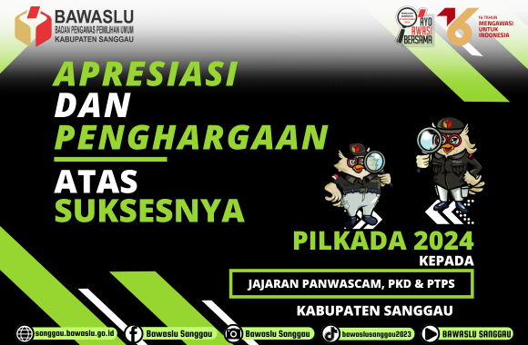 Bawaslu Sanggau Beri Apresiasi dan Penghargaan Kepada Jajaran Panwascam, PKD, dan PTPS atas Suksesnya Pilkada 2024 di Kabupaten Sanggau