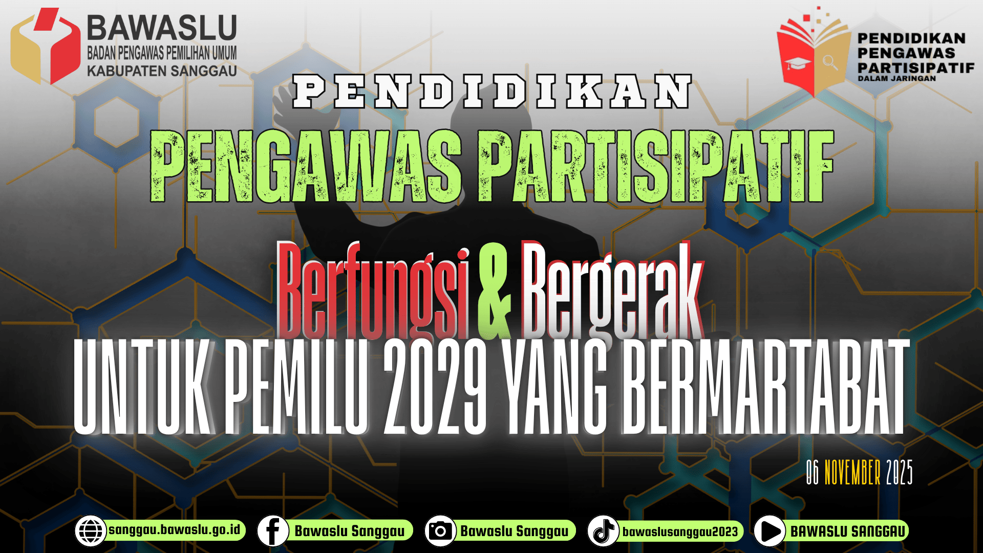 Pendidikan Pengawas Partisipatif (P2P) “Berfungsi Dan Bergerak Untuk Pemilu 2029 Yang Bermartabat” Dalam Jaringan (Daring).