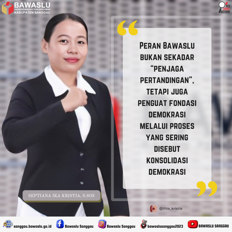 Pengawasan Bawaslu menjadi Instrumen Konsolidasi Demokrasi Indonesia