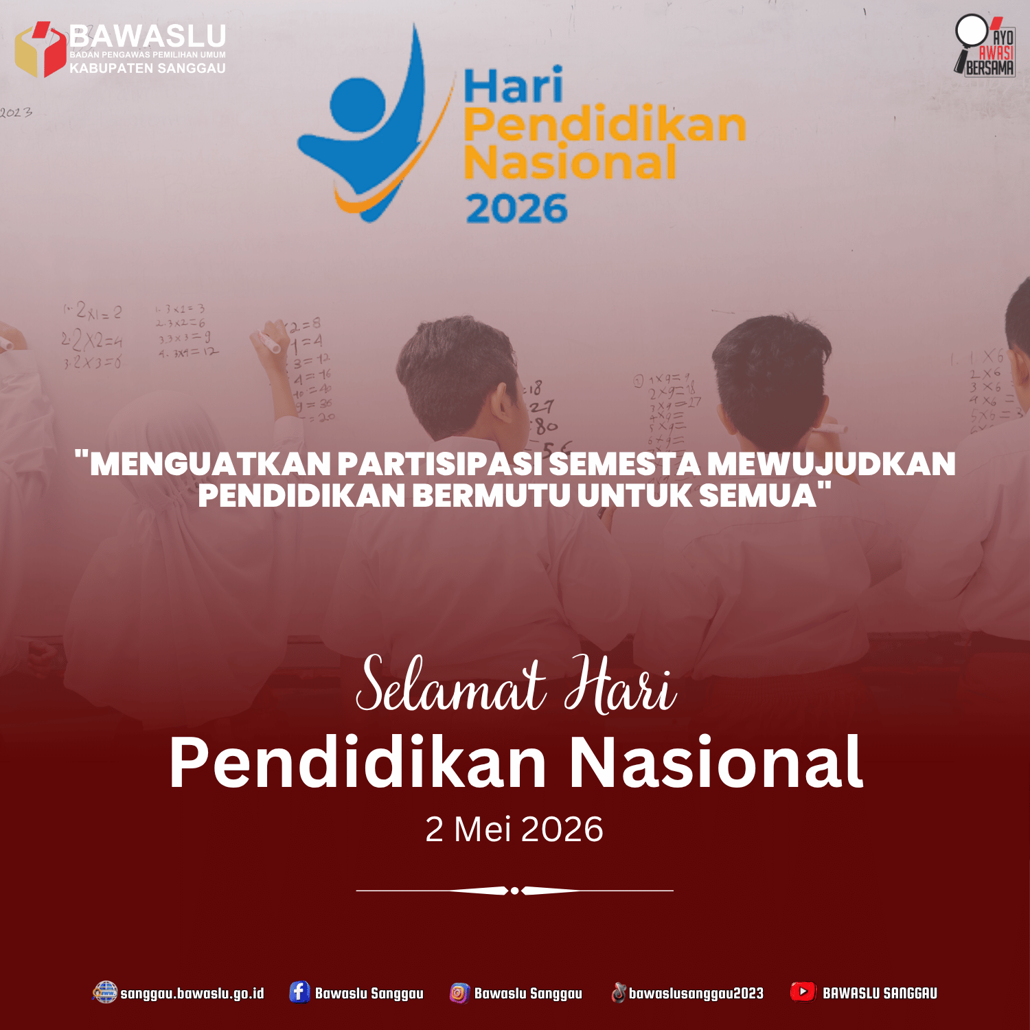 Bawaslu Kabupaten Sanggau mengucapkan Selamat Hari Pendidikan Nasional, 2 Mei 2026