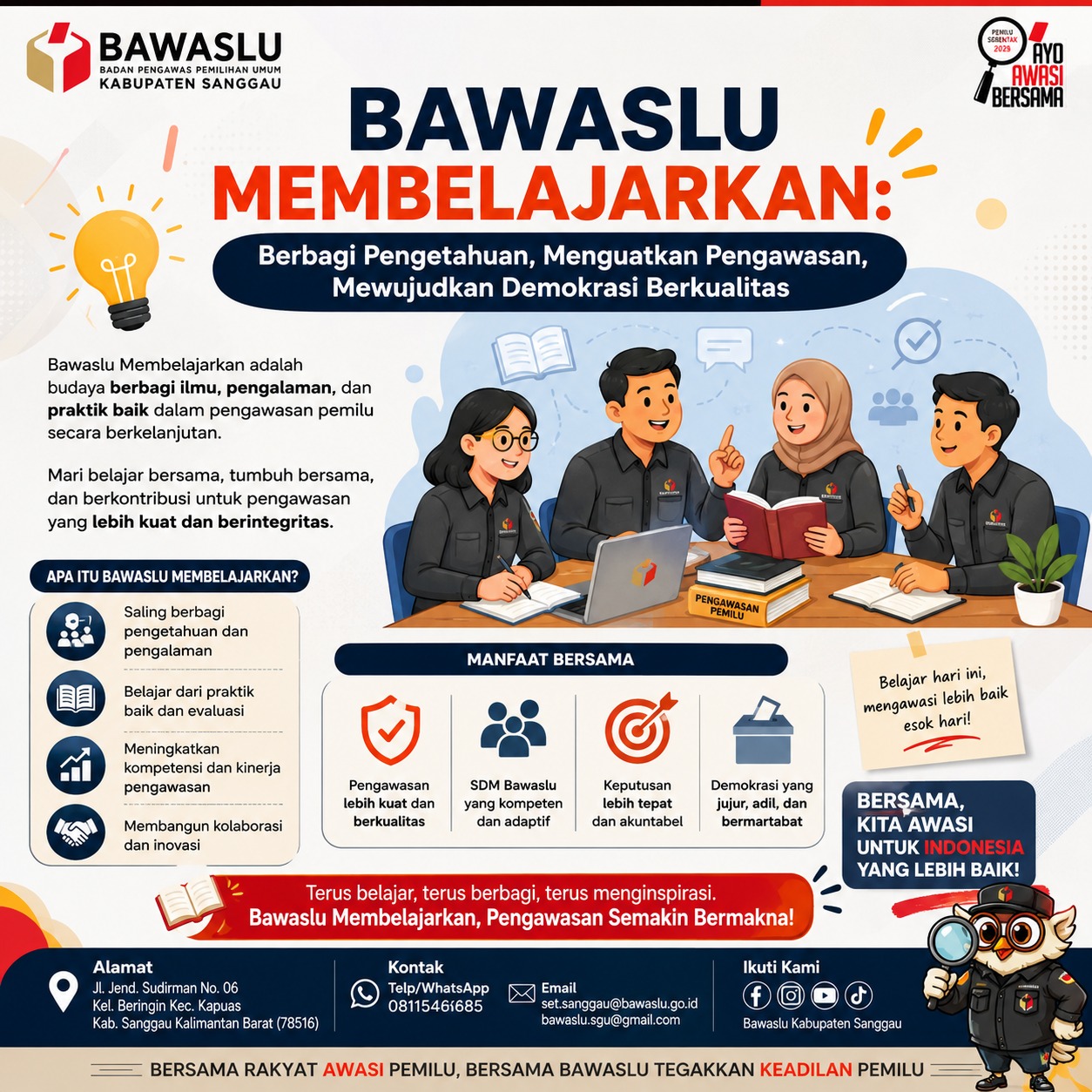 Bawaslu Membelajarkan: Berbagi Pengetahuan, Menguatkan Pengawasan, Mewujudkan Demokrasi Berkualitas