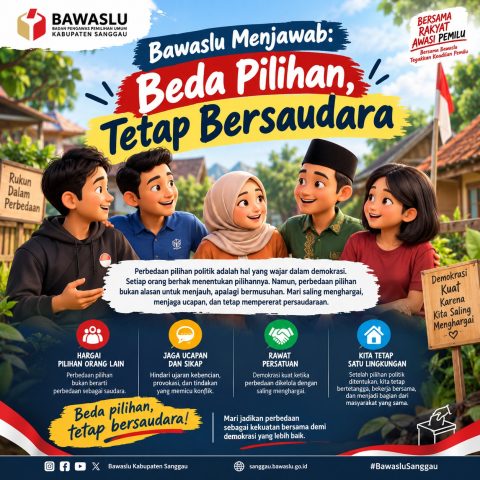 Bawaslu Menjawab: Beda Pilihan, Tetap Bersaudara