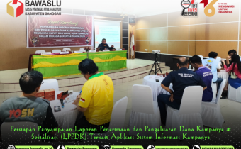 Rapat Persiapan Penyampaian LPPDK (Laporan Penerimaan dan Pengeluaran Dana Kampanye) & Sosialisasi Terkait Aplikasi Sistem Informasi Kampanye