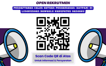 Pengumuman Pendaftaran Bagi Satuan Pengamanan (SATPAM) di Lingkungan Bawaslu Kabupaten Sanggau