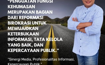 Kehumasan sebagai Garda Terdepan Reformasi Birokrasi dan Keterbukaan Informasi