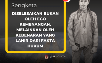 Penyelesaian Sengketa dalam Bingkai Kebenaran Fakta Hukum